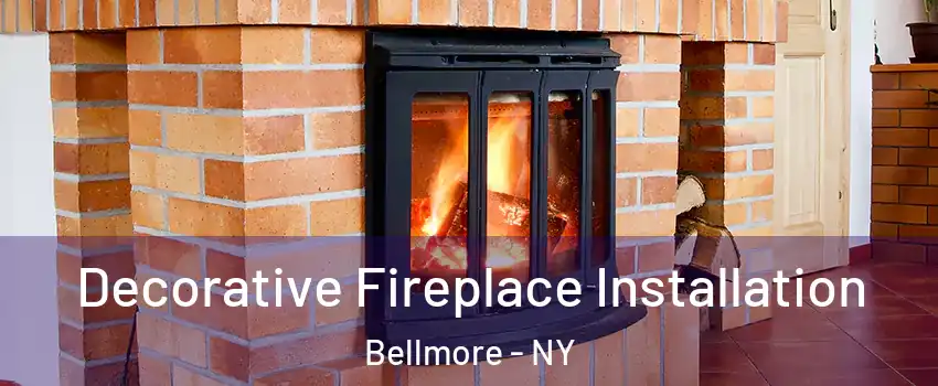 Decorative Fireplace Installation Bellmore - NY
