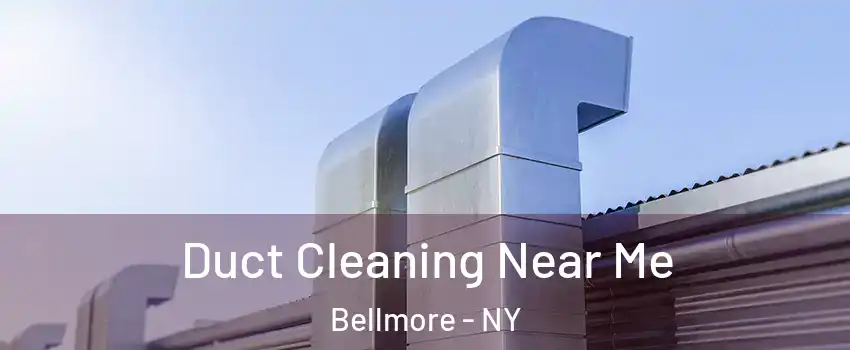 Duct Cleaning Near Me Bellmore - NY