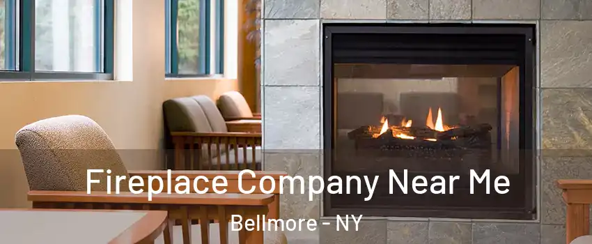 Fireplace Company Near Me Bellmore - NY