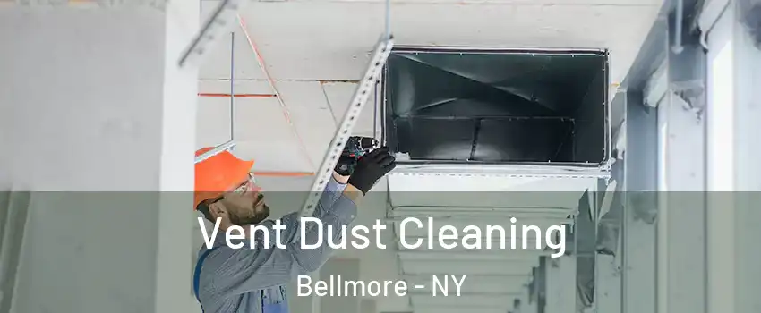  Vent Dust Cleaning Bellmore - NY